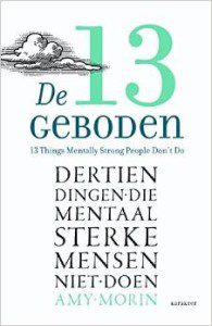 13 Things Mentally Strong People Don't Do - Dutch